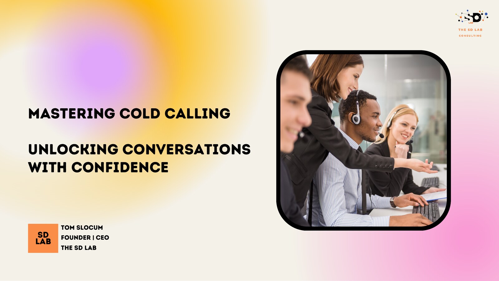 Workshop slide introducing the cold calling session and call structure.