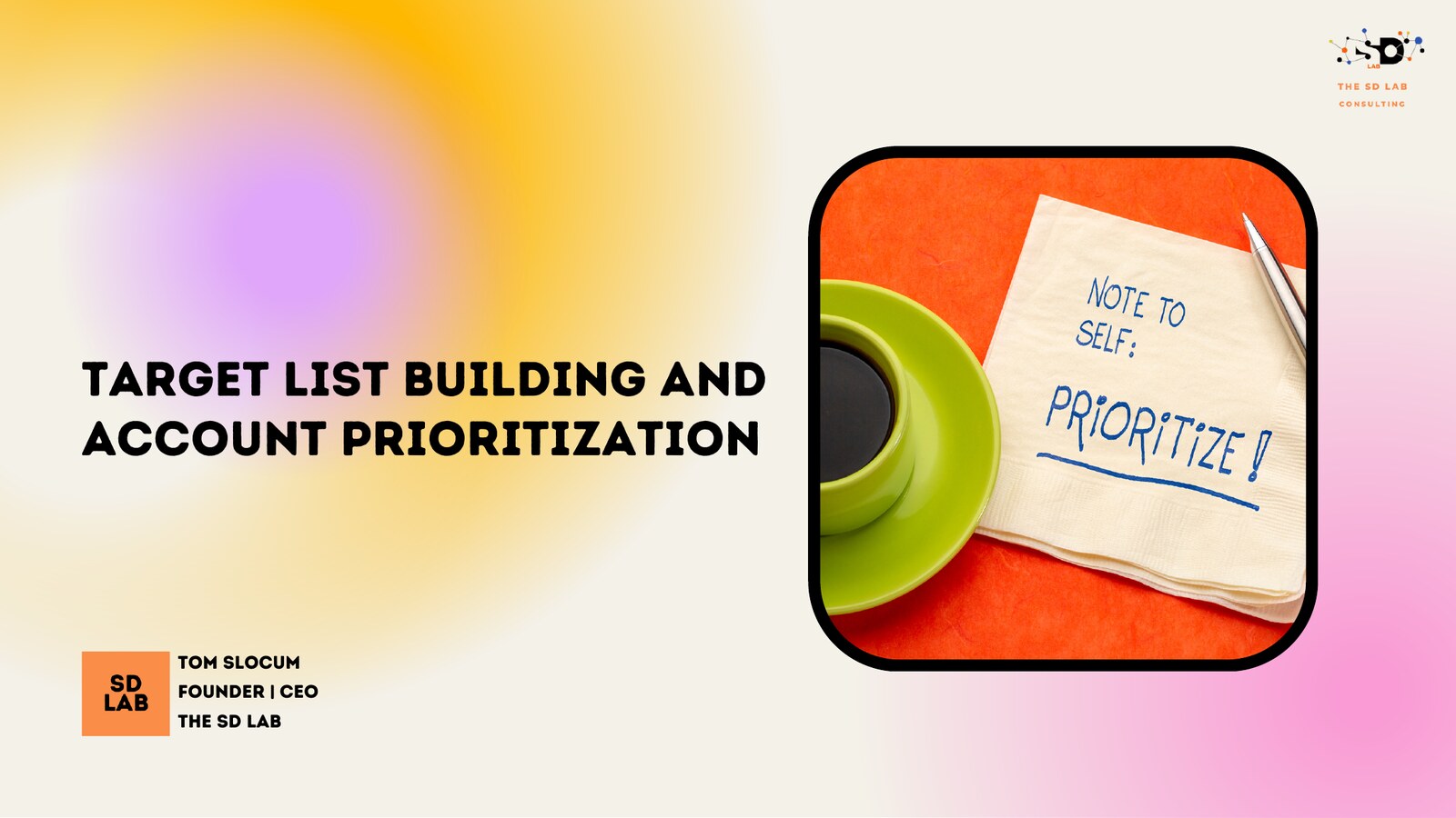 Workshop slide covering account prioritization, persona selection and list building criteria.